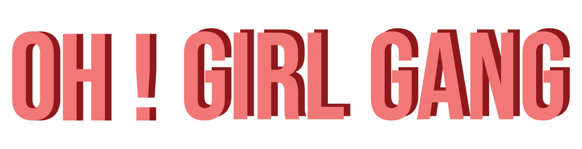 Oh Girl Gang